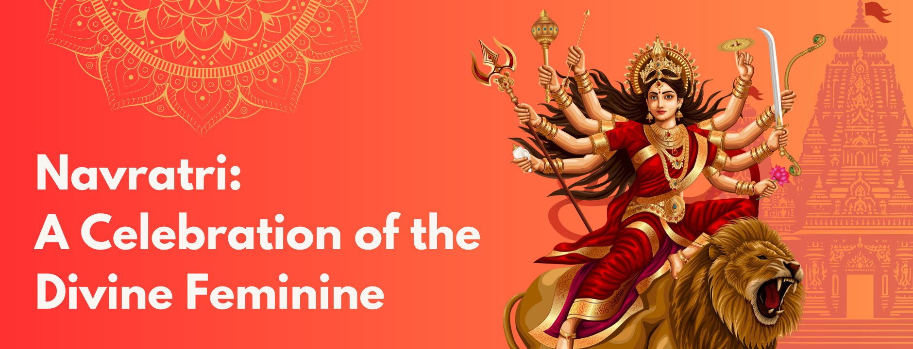 Navratri: Celebrating Durga, Saraswati, and Lakshmi