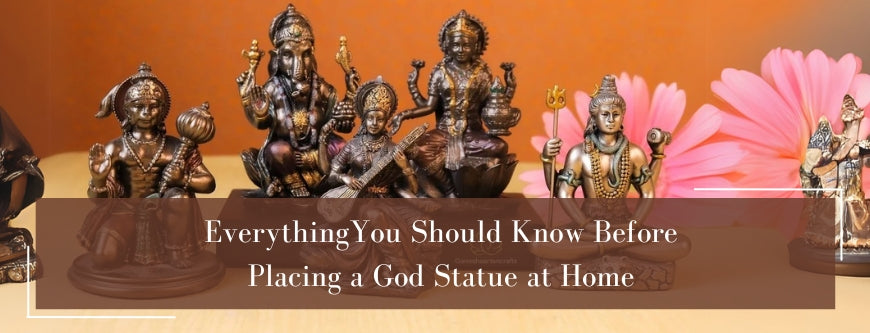 Everything You Should Know Before Placing a God Statue at Home